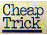 Cheap Trick